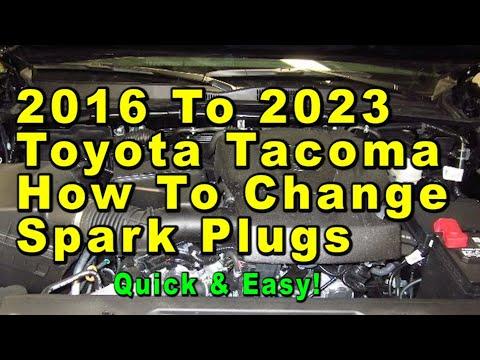 2016 To 2023 Toyota Tacoma How To Change Spark Plugs With Part Numbers - Quick &amp; Easy