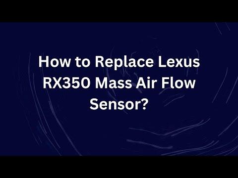 How to Replace the Mass Air Flow (MAF) Sensor on a 2016-2024 Lexus RX350 (Engine: V6 3.5L)