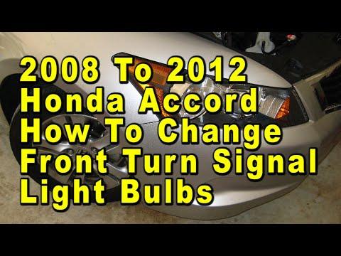 2008 To 2012 Honda Accord How To Change Front Turn Signal Light Bulbs With Part Number