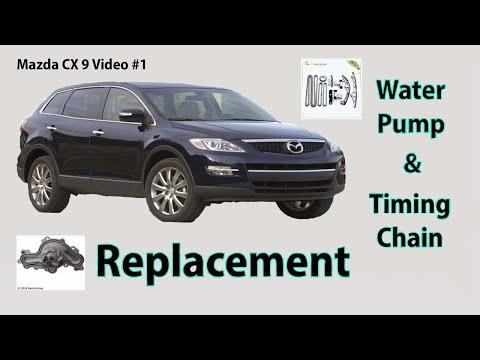 Mazda CX9  Water Pump &amp; Timing Chain Replacement Part #1