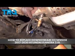 How to Replace Downstream O2 Sensor 2017-2020 Hyundai Elantra 2.0L