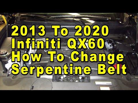 2013 To 2020 Infiniti QX60 How To Change Serpentine Accessory Belt With Part Numbers