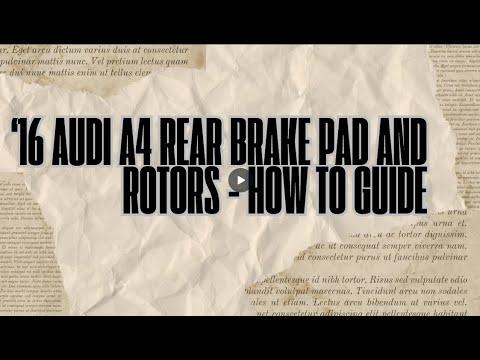 How to Replace Rear Brake Pads & Rotors on a 2009-2016 Audi A4 (EPB Service Mode) (Body: Sedan)