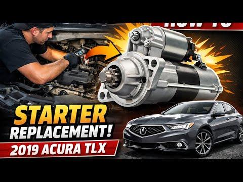 How to Replace the Starter Motor on a 2015-2020 Acura TLX (Step-by-Step Guide) (Engine: Inline 4 2.4L)
