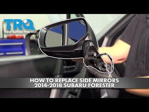 How to Replace the Side View Mirror on a 2014-2018 Subaru Forester (Driver or Passenger) (Trim: 2.0XT Touring | Body: Sport Utility)