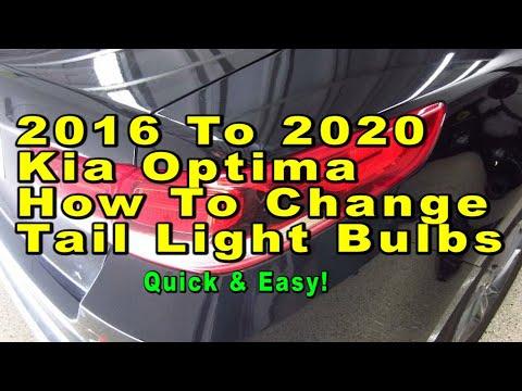 2016 To 2020 Kia Optima How To Change Tail Light Bulbs With Part Numbers - Quick &amp; Easy