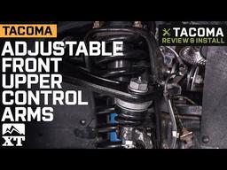 2016-2020 Tacoma Adjustable Front Upper Control Arms Review &amp; Install
