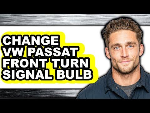 How To Change VW Passat Front Turn Signal Bulb (Full Guide)