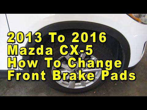 2013 To 2016 Mazda CX-5 How To Change Front Brake Pads With Part Numbers &amp; Torque Specifications