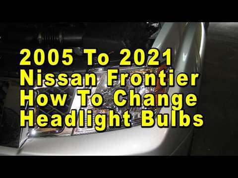 2005 To 2021 Nissan Frontier How To Change Headlight Bulbs With Part Numbers
