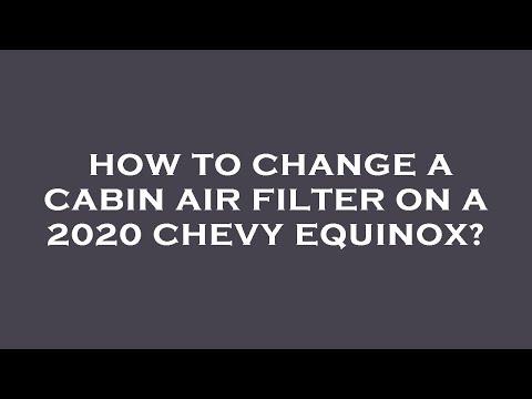 How to Replace the Cabin Air Filter on a 2018-2026 Chevrolet Equinox (Engine: Inline 4 1.5L)