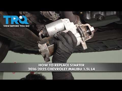 How to Replace Starter 2016-2025 Chevrolet Malibu 1.5L L4