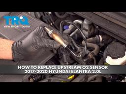 How to Replace Upstream O2 Sensor 2017-2020 Hyundai Elantra 2.0L