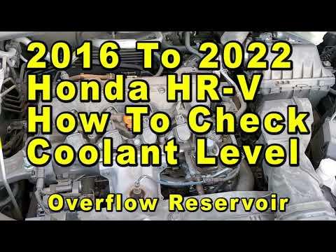 2016 To 2022 Honda HR-V How To Check Coolant Antifreeze Level In Overflow Reservoir, Max &amp; Min Lines