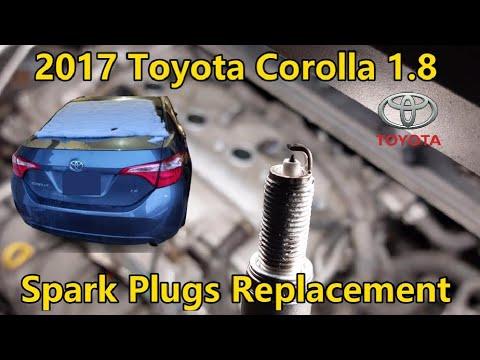 2017 Toyota Corolla 1.8 - Spark Plugs Replacement