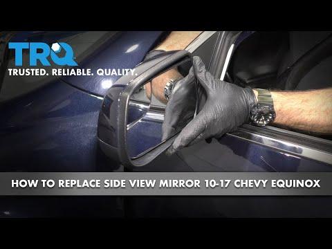 How to Replace Side View Mirrors 10-17 Chevy Equinox
