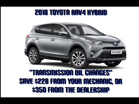 2018 Toyota RAV4 Hybrid Transmission Oil Change