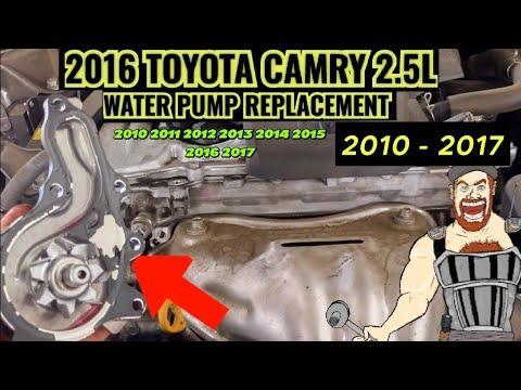 2010 - 2017 TOYOTA CAMRY 2.5L WATER PUMP REPLACEMENT TUTORIAL 2010 2011 2012 2013 2014 2015 2016