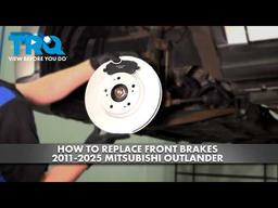 How to Replace Front Brakes 2011-2025 Mitsubishi Outlander