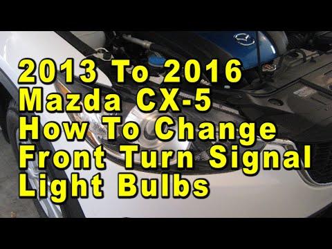 2013 To 2016 Mazda CX-5 How To Change Front Turn Signal Light Bulbs With Part Number