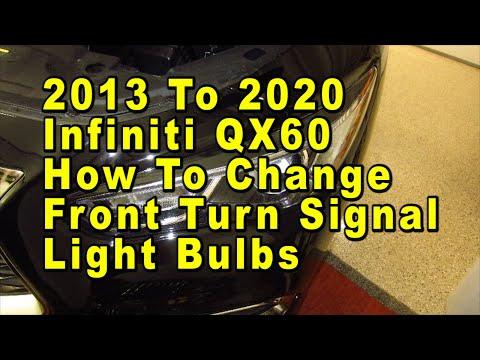 2013 To 2020 Infiniti QX60 How To Change Front Turn Signal Light Bulbs With Part Number
