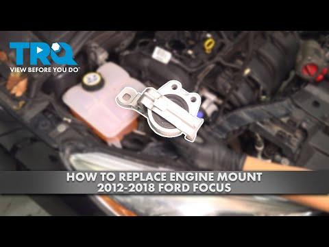How to Replace Engine Mount 2012-2018 Ford Focus