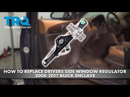 How to Replace Driver Side Window Regulator 2008-2017 Buick Enclave