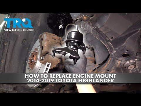 How to Replace Engine Mounts on a 2014-2019 Toyota Highlander (Engine: Inline 4 2.7L)