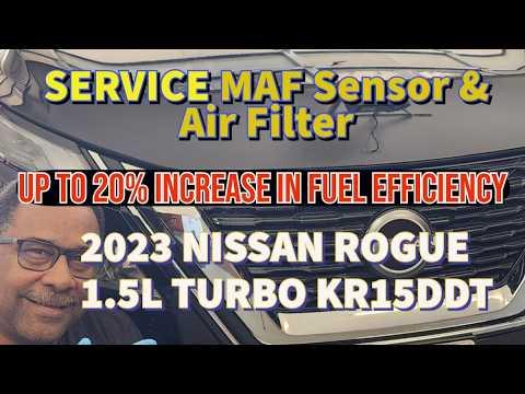 2021-2025 NISSAN ROGUE 1.5L Turbo, Air Mass Sensor (AMS) and Air Filter Replacement Tips