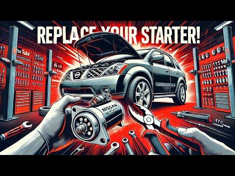 "How to Replace a Starter in a Nissan Murano – Quick &amp; Easy Fix!"