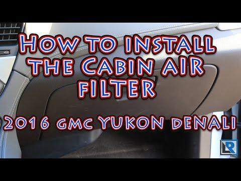 How to change the Cabin Air Filter on a 2016 GMC Yukon