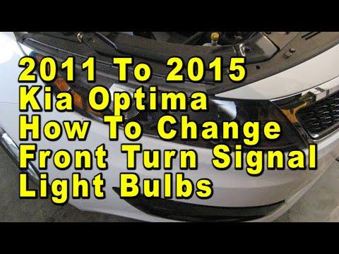 2011 To 2015 Kia Optima How To Change Front Turn Signal Light Bulbs With Part Number