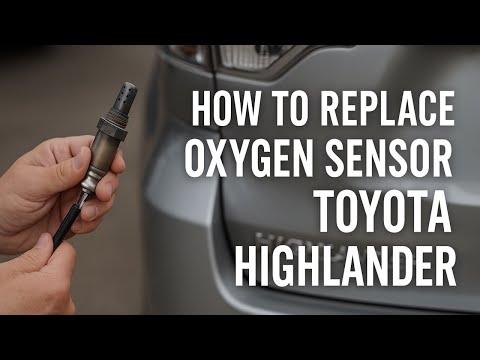 How To Replace Oxygen Sensor Toyota Highlander