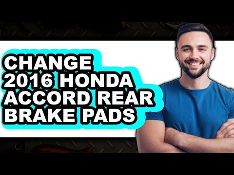 How To Change 2016 Honda Accord Rear Brake Pads - Full Guide