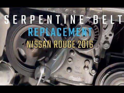 SERPENTINE BELT REPLACEMENT NISSAN ROGUE 2016