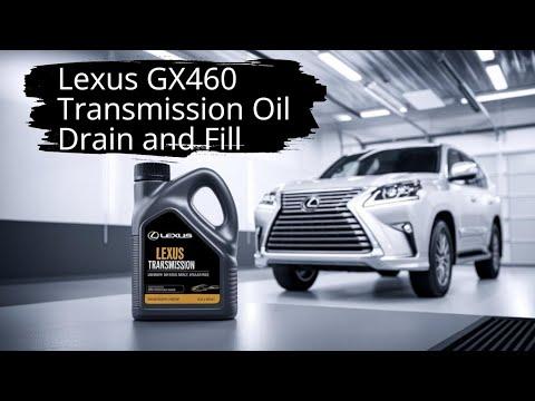 How to Change Transmission Fluid on a 2016 Lexus GX460 (ATF WS Sealed 6-Speed)
