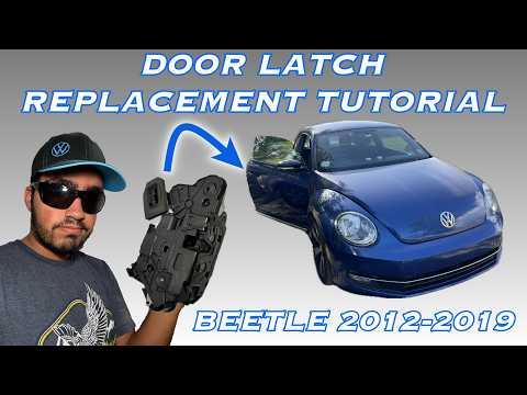 Volkswagen Beetle Door Latch Replacement (2012-2019) | Step-by-Step Tutorial Guide