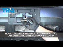 How to Replace Thermostat with Housing Assembly 2012-2016 Honda CR-V 2.4L L4
