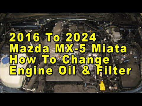 2016 To 2024 Mazda MX-5 Miata How To Change Engine Oil &amp; Filter With Part Numbers &amp; Torque Value