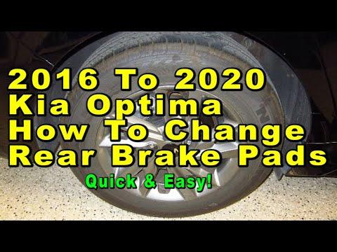 2016 To 2020 Kia Optima How To Change Rear Brake Pads With Part Numbers - Quick &amp; Easy