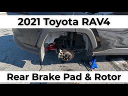 2019-2025 Toyota RAV4 Rear Brake Pad &amp; Rotor Replacement