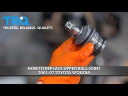 How to Replace Upper Ball Joint 2001-07 Toyota Sequoia