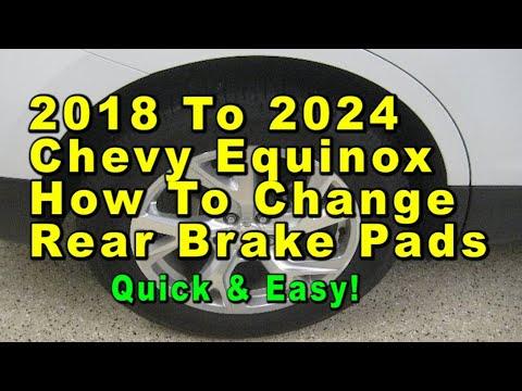 2018 To 2024 Chevrolet Equinox How To Change Rear Brake Pads With Part Numbers - Quick & Easy