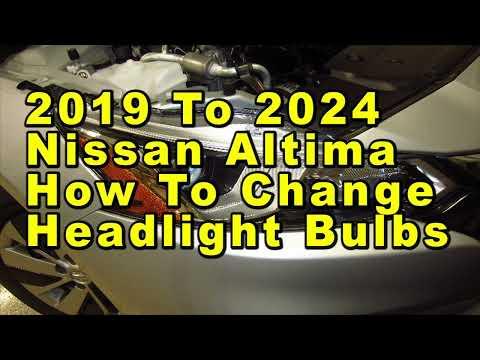 2019 To 2024 Nissan Altima How To Change Headlight Bulbs With Part Numbers