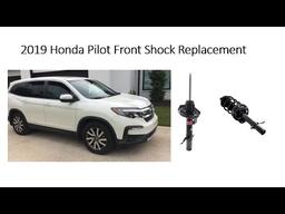 2019 Honda Pilot Front Shock Replacement (Strut 2016-2022)