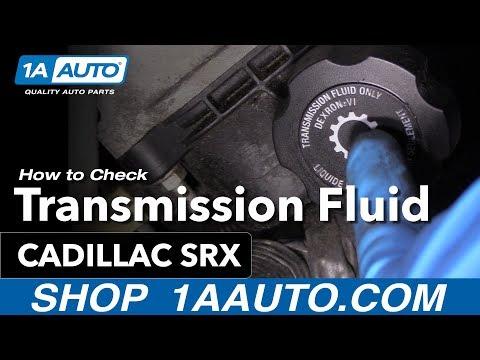 How to Check Transmission Fluid 10-16 Cadillac SRX