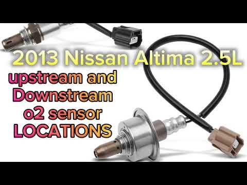 2013-2018 Nissan Altima 2.5L upstream and Downstream o2 sensor LOCATIONS